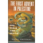 The First Advent In Palestine By Kelley Nikondeha